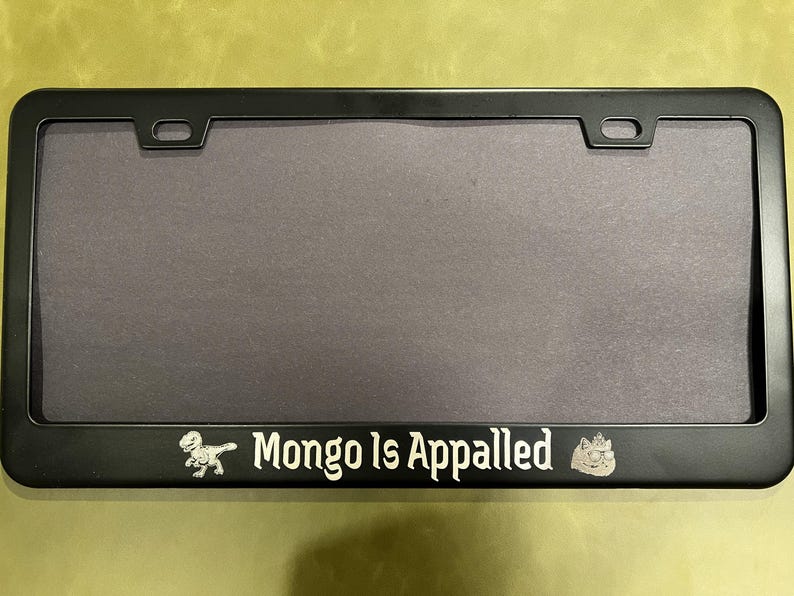 DCC license plate frame - Mongo Is Appalled